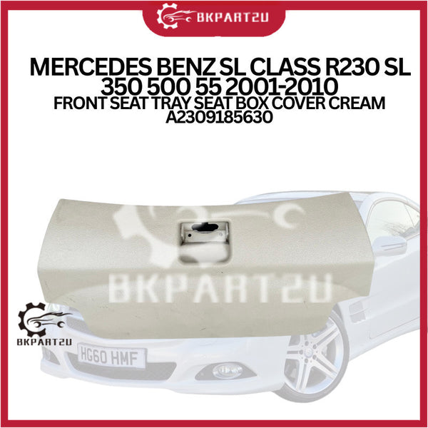 MERCEDES BENZ SL CLASS R230 SL 350 500 55 2001-2010 FRONT SEAT TRAY SEAT BOX COVER CREAM A2309185630
