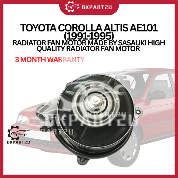 TOYOTA COROLLA ALTIS AE101(1991-1995)RADIATOR FAN MOTOR MADE BY SASAUKI HIGH QUALITY RADIATOR FAN MOTOR 3 MONTH WARRANTY