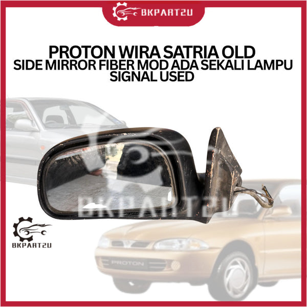 PROTON WIRA SATRIA OLD  SIDE MIRROR FIBER MOD ADA SEKALI LAMPU SIGNAL USED